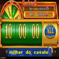 milhar do cavalo que mais sai